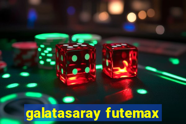 galatasaray futemax